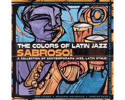 Sabroso!: The Colors Of Latin Jazz
