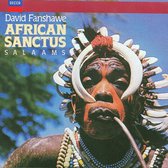 David Fanshawe: African Sanctus; Salaams