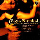Vaya Rumba!: Fiery Rhythms From the Heart of Catalonia