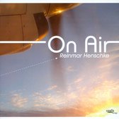 Reinmar Henschke - On Air (CD)