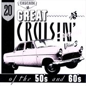 20 Great Cruisin' Favorites Of The 50s & 60s Vol. 3