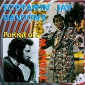 Screamin'jay Hawkins - Portrait Of A Maniac (CD)