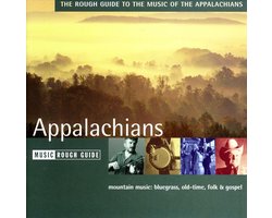Rough Guide To The Music Of The Appalachians