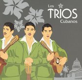 Los Trios Cubanos [CD]