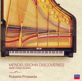 Mendelssohn Discoveries: Rare Piano Works
