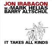 Jon Irabagon, Mark Helias, Barry Altschul - It Takes All Kinds (CD)