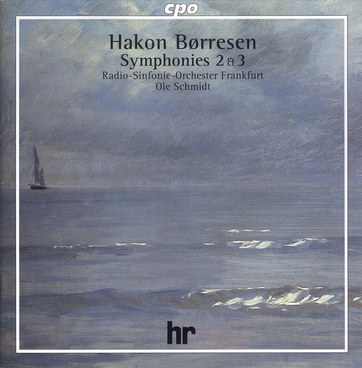 Borresen: Symphonies no 2 & 3 / Ole Schmidt, Frankfurt RSO