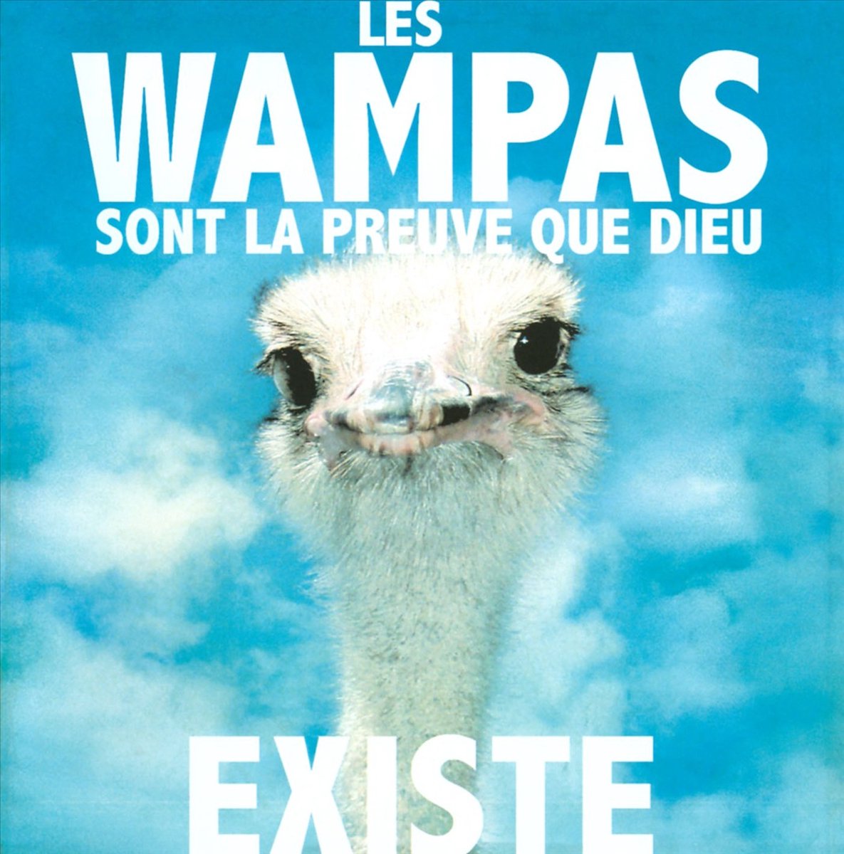 Les Wampas Sont La Preuve Que Dieu