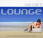 Various Artists - We Call It Lounge