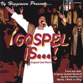 Gospel Is...! [Original Cast Recording]