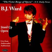 Ward: Stand-Up Opera