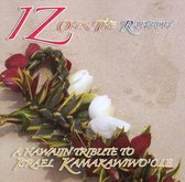 Iz Over the Rainbow: A Hawaiian Tribute Israel Kamakawiwo'ole