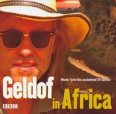 Geldof In Africa - Music From Tv Series