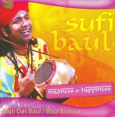 Sufi Baul-Madness &  Happiness