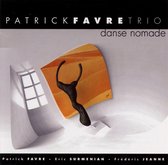Patrick Favre Trio - Danse Nomade (CD)
