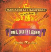 Nati Cano's Mariachi Los Camperos - Amor, Dolor Y Lagrimas (CD)
