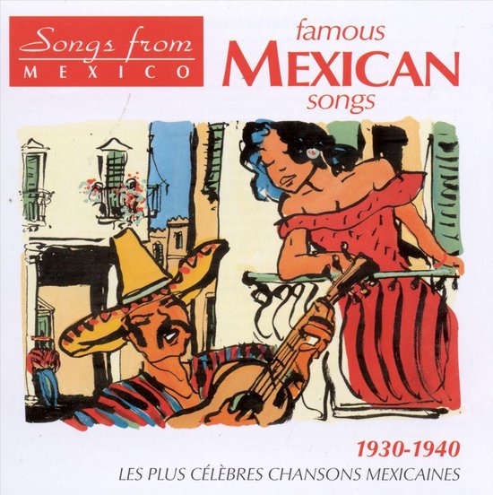 Famous Mexican Songs 19301940, Alfonso Ortiz Tirado CD (album