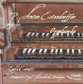 Anton Estendorffer: Orgelwerke