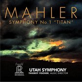 Utah Symphony, Thierry Fischer - Mahler Symphony No. 1 'Titan' (Hybrid SACD)