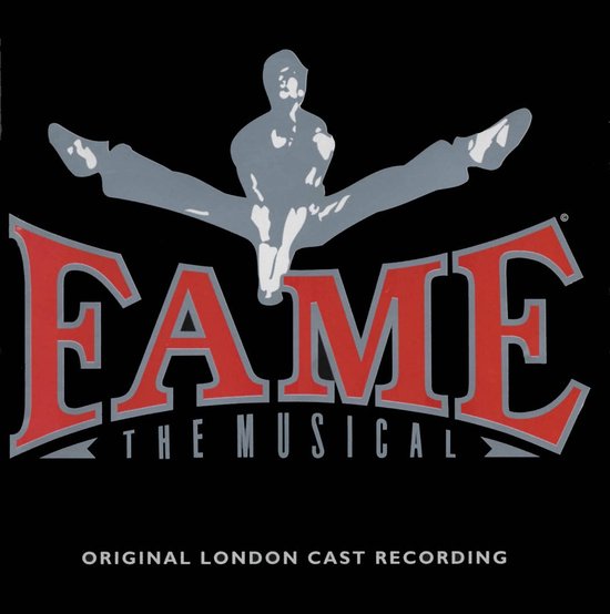 Fame: The Musical, originele Londense castopname. Silhouet van een danser in split boven de rode letters "FAME".