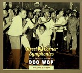 Street Corner Symphonies: The Complete Story of Doo Wop, Vol. 2 (1950)