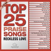 Top 25 Praise Songs - Reckless Love