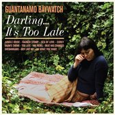 Guantanamo Baywatch - Darling It's Too (CD)