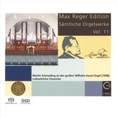 Max Reger Edition: Sämtliche Orgelwerke, Vol. 11