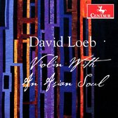 David Loeb: Violin with an Asian Soul