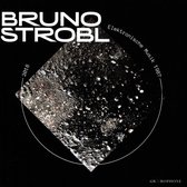 Bruno Strobl - Bruno Strobl: Elektronische Musik 1987-2018 (CD)