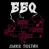 BBQ Mark Sultan - BBQ Mark Sultan (CD)