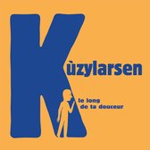 Kùzylarsen - Le Long De Ta Douceur (CD)