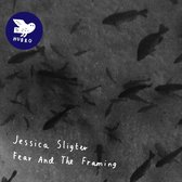 Jessica Sligter - Fear And The Framing