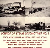 Sounds of Steam Locomotives, No. 1: Stack Music Sampler or Steam, Steel and Action