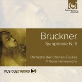Champs Élysées Orchestra, Philippe Herreweghe - Bruckner: Symphony No.5 (CD)