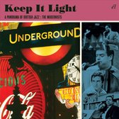 Keep It Light: A Panorama Of British Jazz