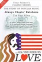 All You Need Is Love, Vol. 6: Alwasy Chasing Rainbows - Tin Pan Alley