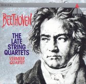Beethoven: The Late String Quartets / Vermeer Quartet