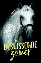 Elena, een leven voor paarden - De beslissende zomer