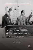 Cambridge Imperial and Post-Colonial Studies - Kenya and Britain after Independence