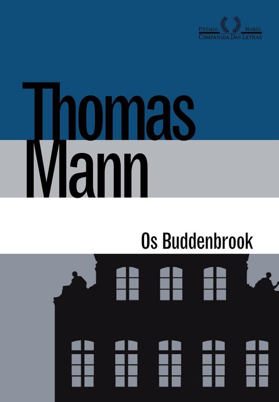 Couverture du livre Os Buddenbrook de Thomas Mann, avec la silhouette noire d'un manoir sur un fond gris et des rayures horizontales bleues et grises.