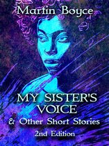 My Sister's Voice & Other Short Stories