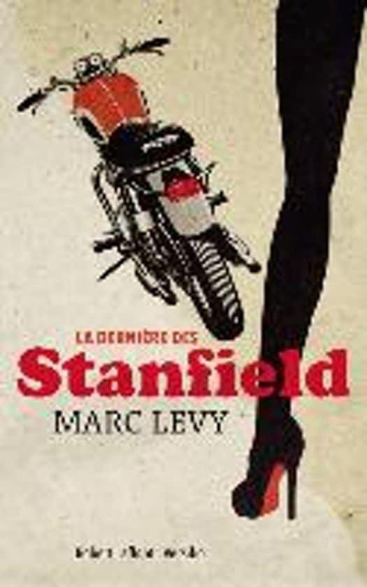 Boekcover: "Le Dernière des Stanfield" van Marc Levy, met motorfiets en vrouw in hoge hakken.