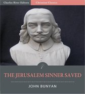 The Jerusalem Sinner Saved (Illustrated Edition)