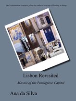 Lisbon Revisited: Inspiring Mosaic of the Portuguese Capital