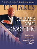 Release Your Anointing