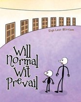 Will Normal Wit Prevail