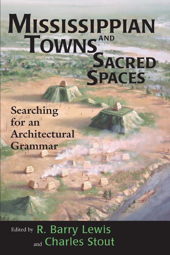 Mississippian Towns and Sacred Spaces - cover