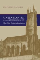 Religion and American Culture - Unitarianism in the Antebellum South