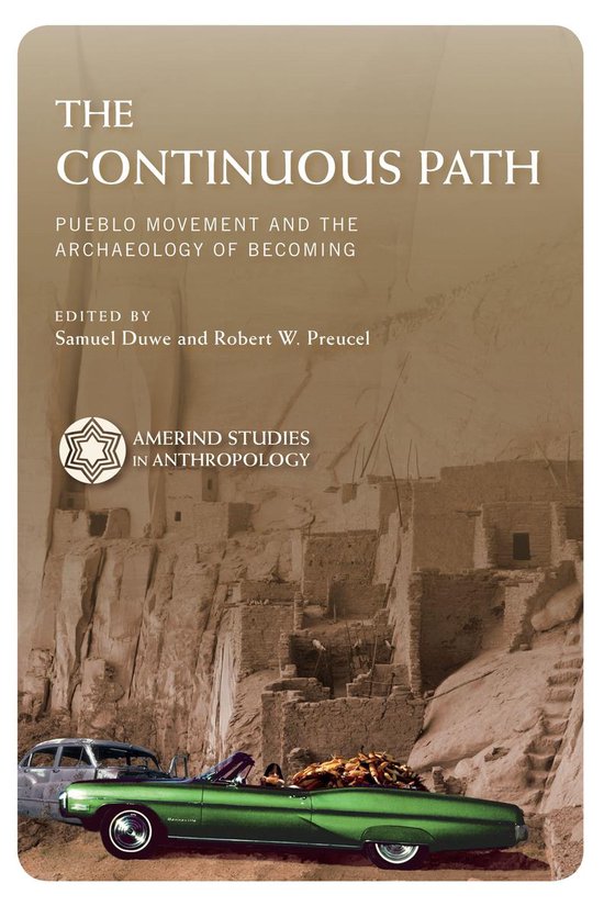 Amerind Studies in Archaeology - The Continuous Path - cover
